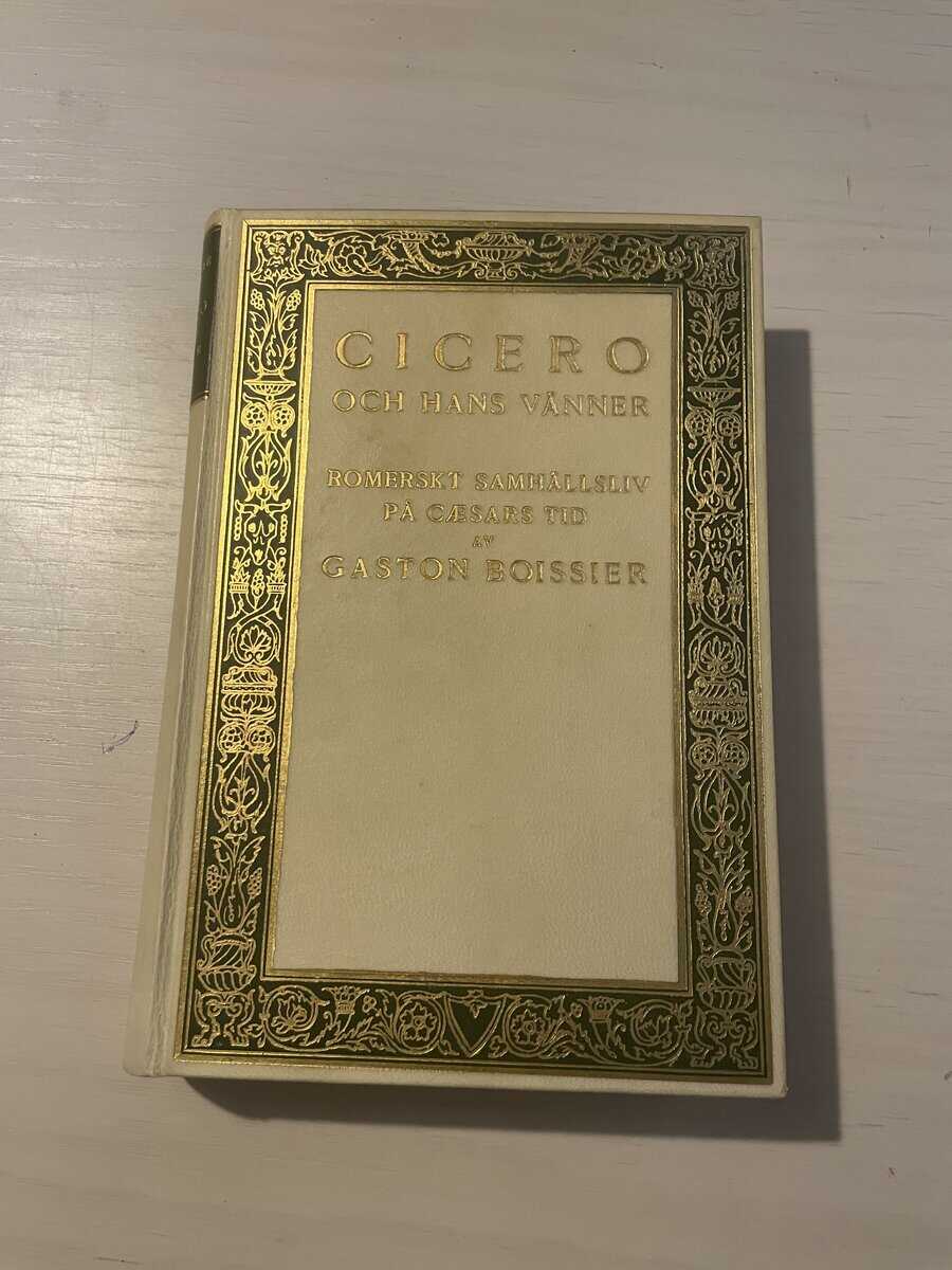 Gaston Boissier : Cicero och hans vänner