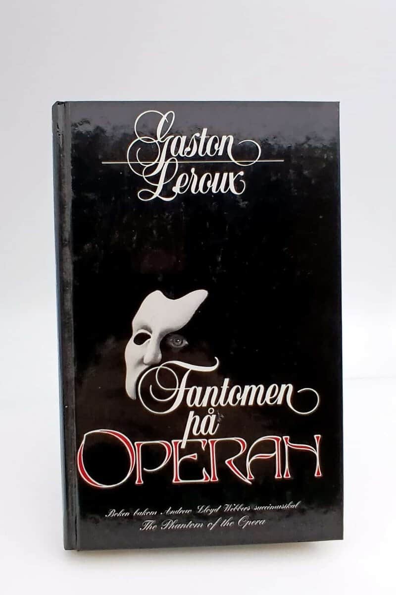 Gaston Leroux : Fantomen på Operan