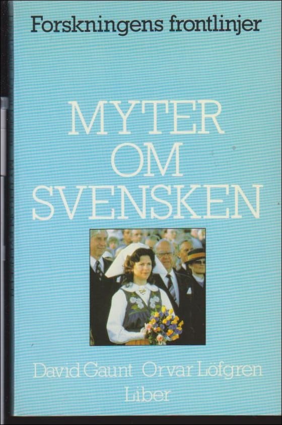 Gaunt, David ; Löfgren, Orvar : Myter om svensken