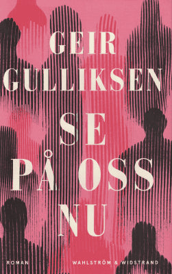 Geir Gulliksen : Se på oss nu