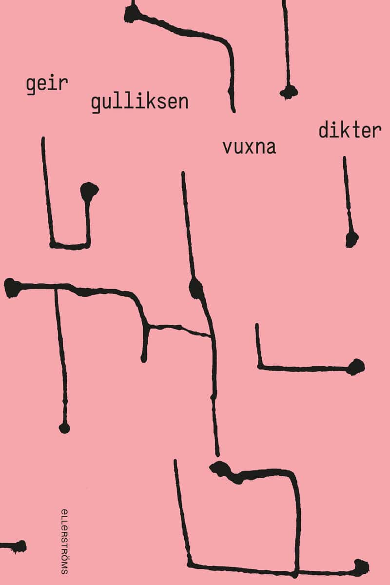Geir Gulliksen : Vuxna dikter