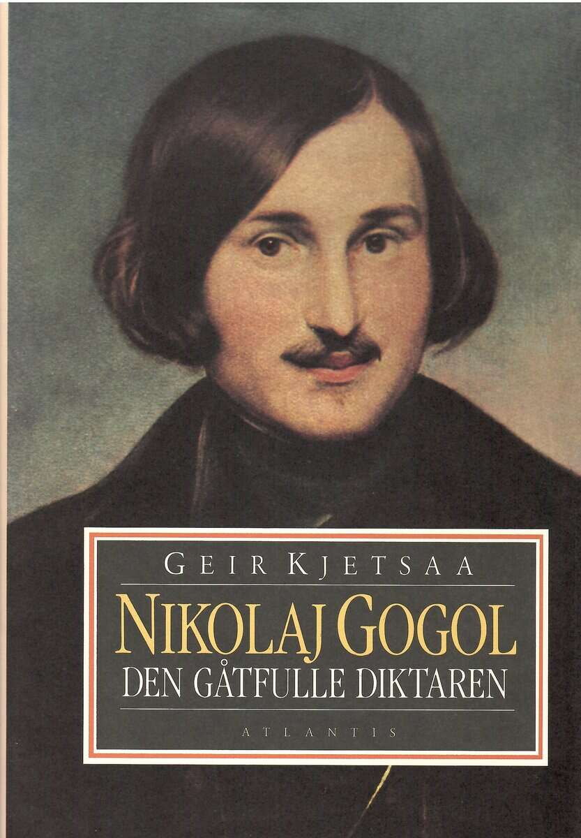 Geir Kjetsaa : Nikolaj Gogol