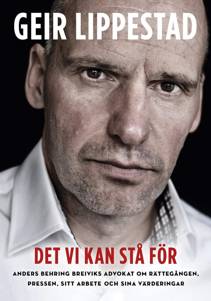 Geir Lippestad : Det vi kan stå för