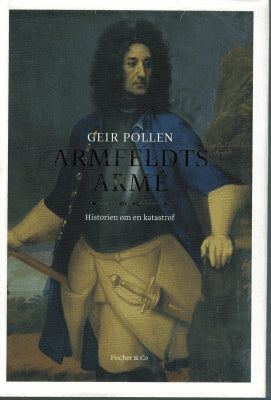 Geir Pollen : Armfeldts armé