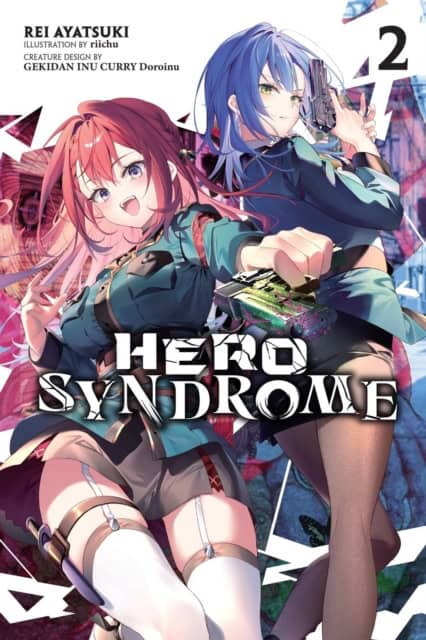 GEKIDAN INU CURRY Doroinu : Hero Syndrome, Vol. 2 (light novel)