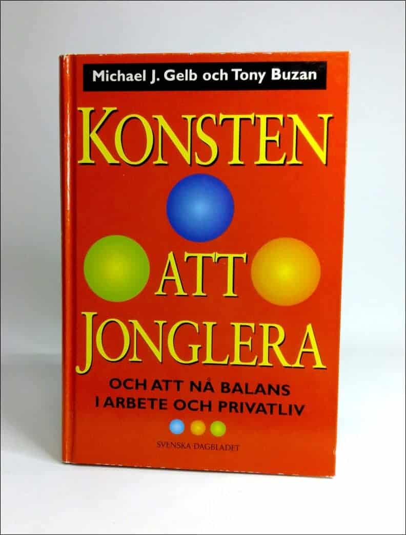 Gelb, Michael ; Buzan, Tony : Konsten att jonglera och att nå balans i arbete och privatliv