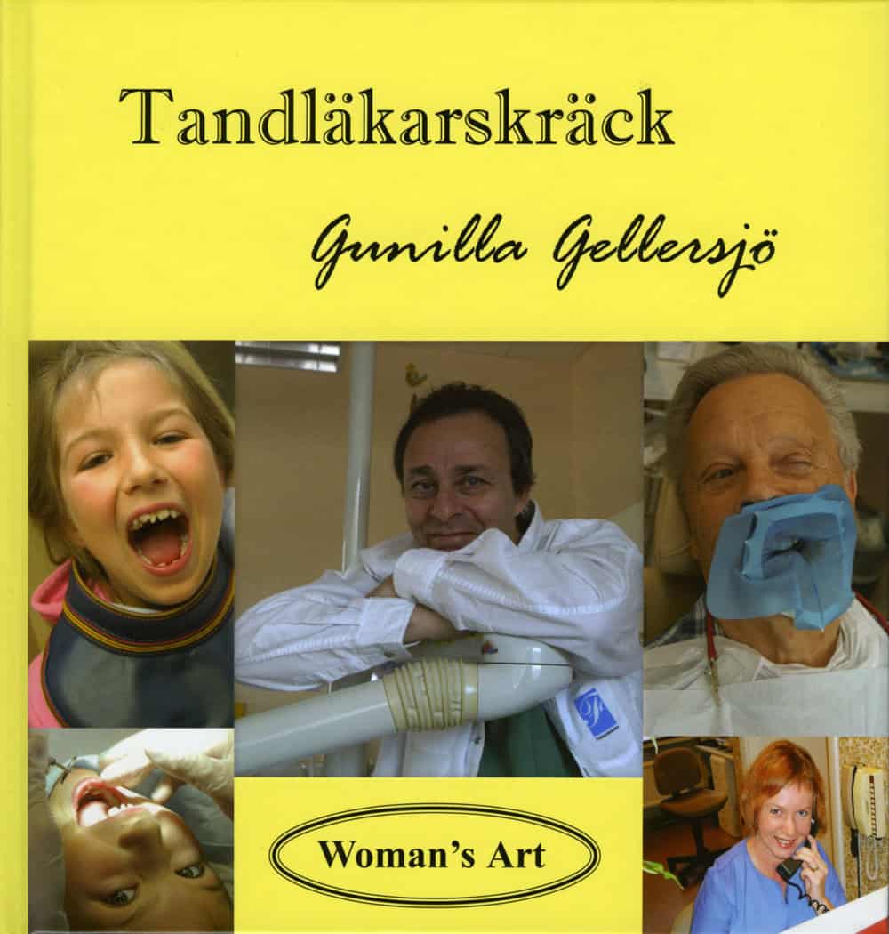 Gellersjö, Gunilla ; Carlström, Per : Tandläkarskräck