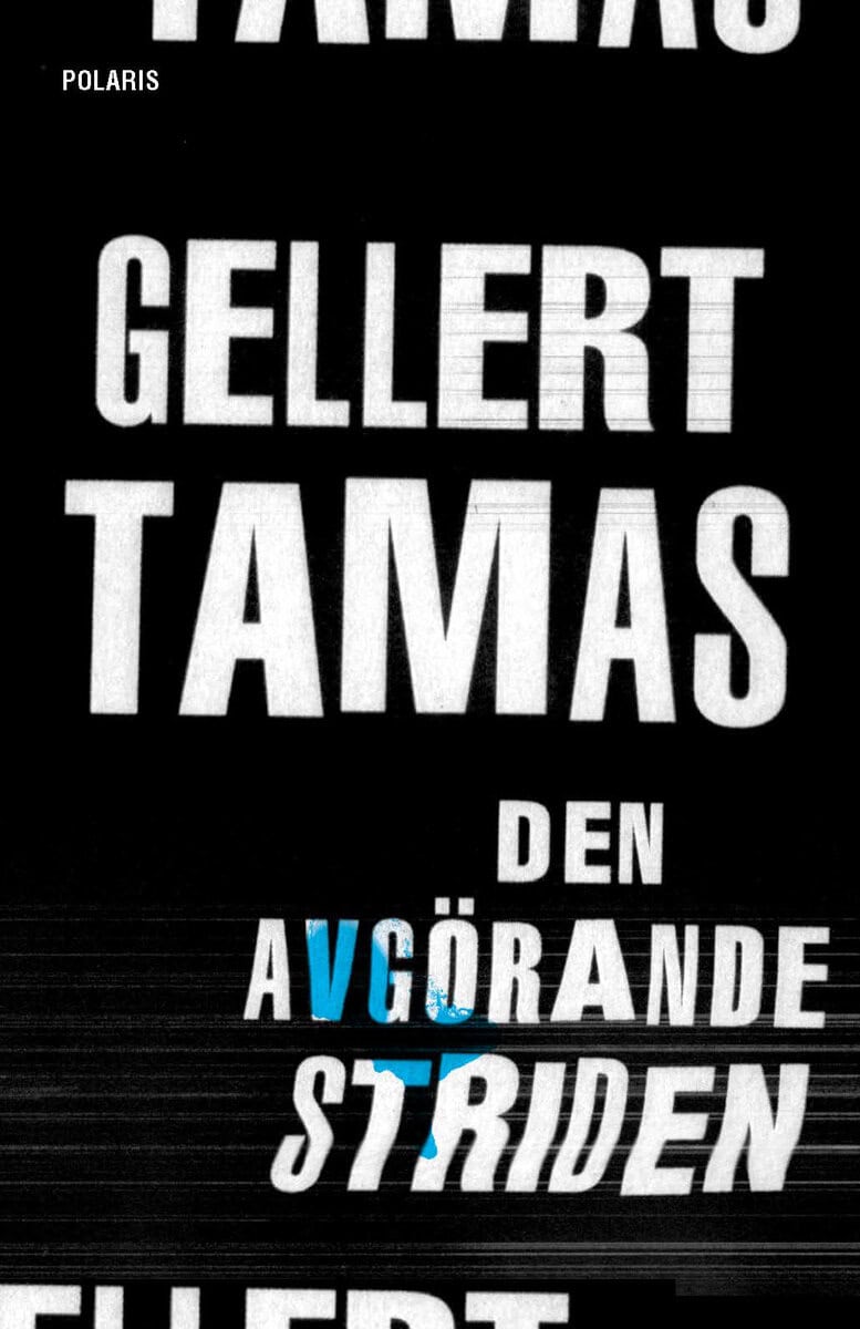 Gellert Tamas : Den avgörande striden
