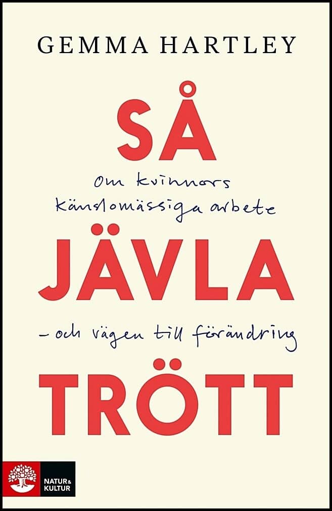 Gemma Hartley : Så jävla trött