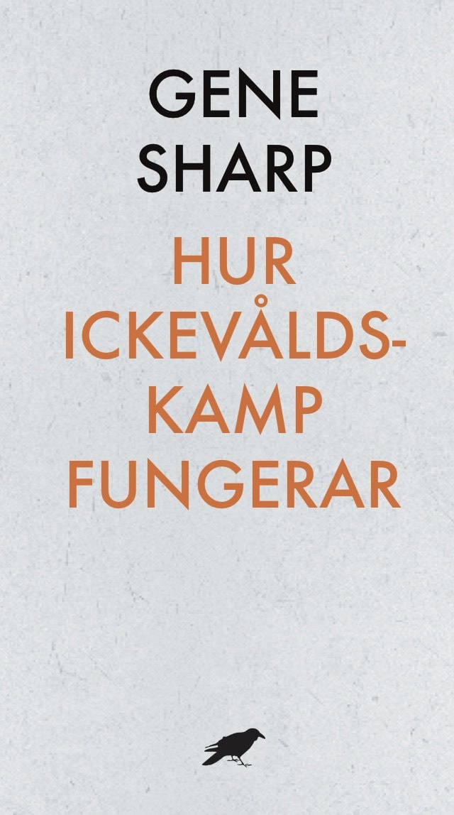 Gene Sharp : Hur ickevåldskamp fungerar