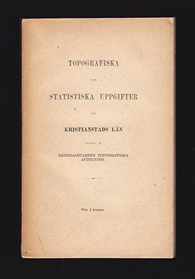 Generalstabens topografiska afdelning : Topografiska och statistiska Uppgifter om Kristianstads län