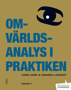 Genf, Linda ; Laurent, Johanna : Omvärldsanalys i praktiken