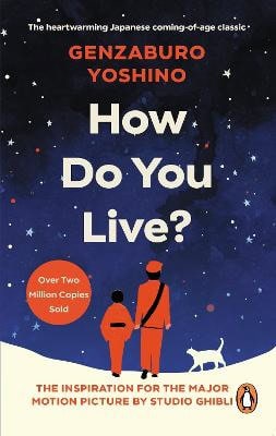 Genzaburo Yoshino : How Do You Live?