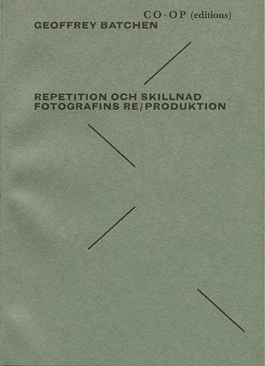 Geoffrey Batchen : Repetition och skillnad