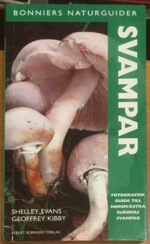 Geoffrey Kibby ; Shelley Evans : Svampar