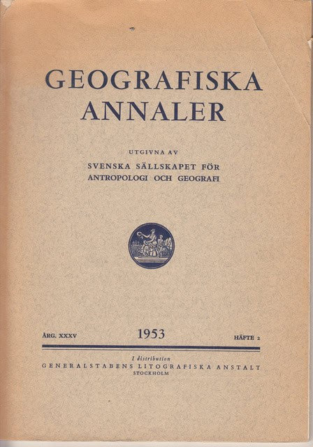 Geografiska annaler , Årg. XXXV 1953 Häfte 1-2