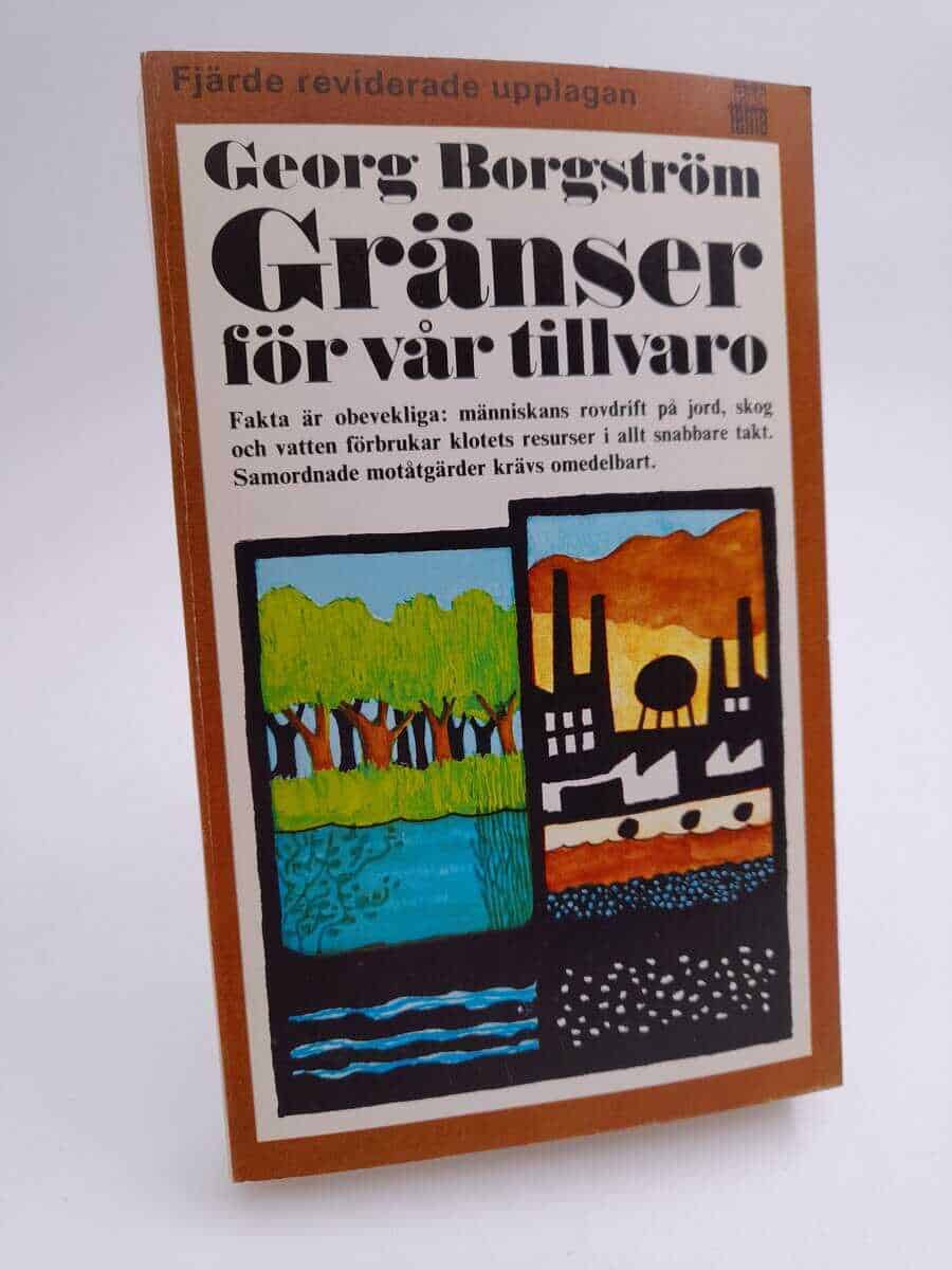 Georg Borgström : Gränser för vår tillvaro