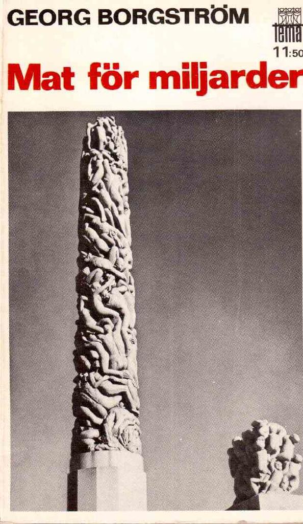 Georg Borgström : Mat för miljarder