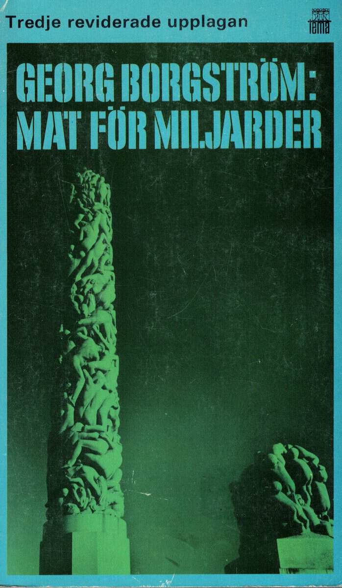Georg Borgström : Mat för miljarder