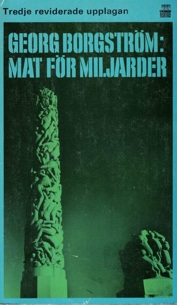 Georg Borgström : Mat för miljarder