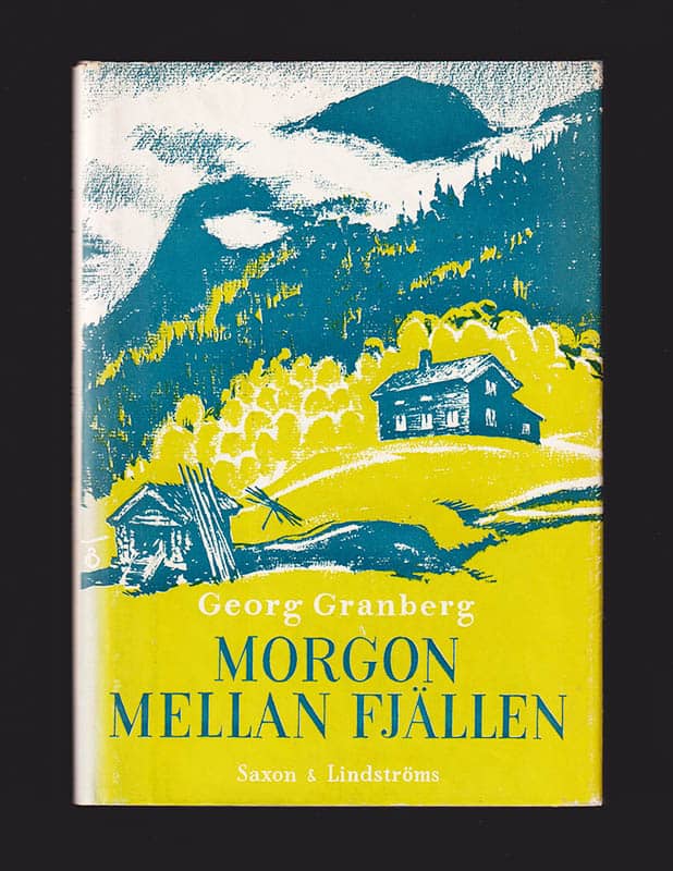 Georg Granberg : Morgon mellan fjällen