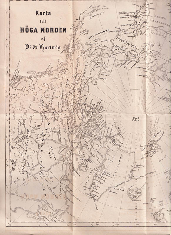 Georg Hartwig : Lifvet och naturen i höga norden. I-II. Skildrade af D:r Georg Hartwig. Öfversättning. Med en karta