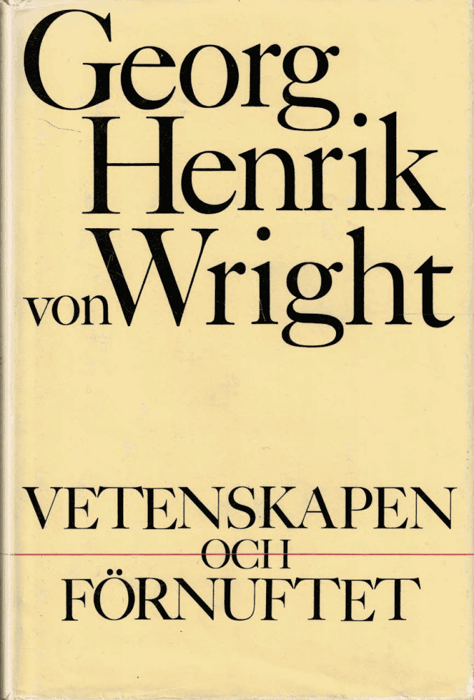 Georg Henrik von Wright : Vetenskapen och förnuftet