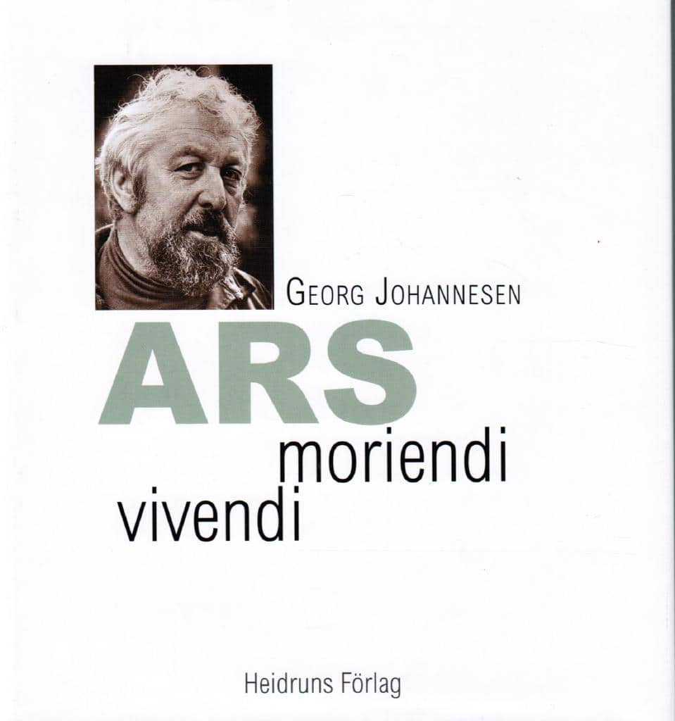 Georg Johannesen : Ars moriendi. Ars vivendi