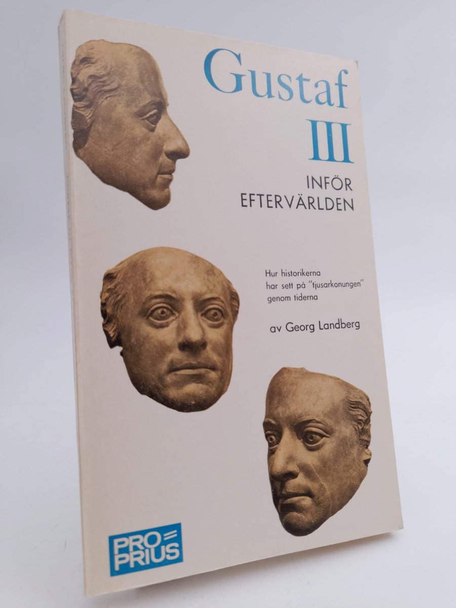 Georg Landberg : Gustaf III inför eftervärlden