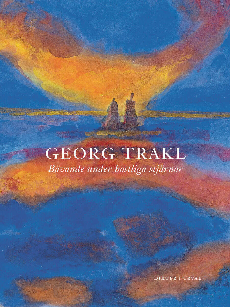 Georg Trakl : Bävande under höstliga stjärnor