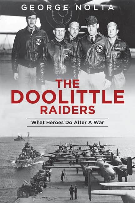 George A. Nolta : The Doolittle Raiders