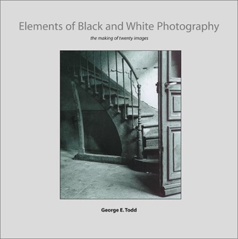 George E. Todd : Elements of Black and White Photography