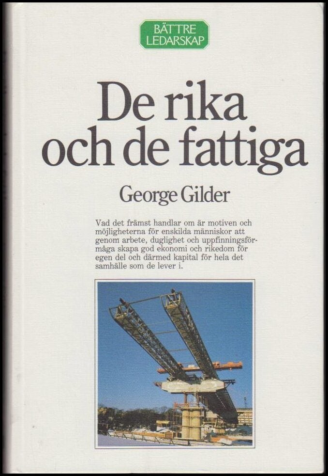 George Gilder : De rika och de fattiga