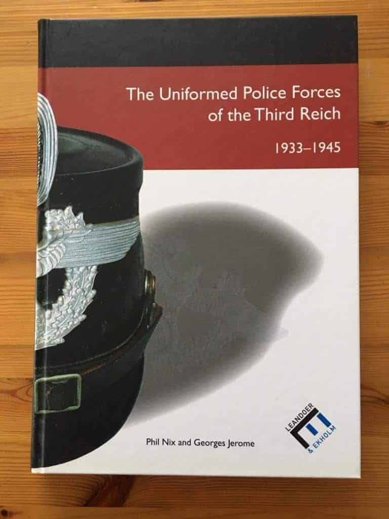 George Jerome : The uniformed Police forces of the Third Reich 1933-1945