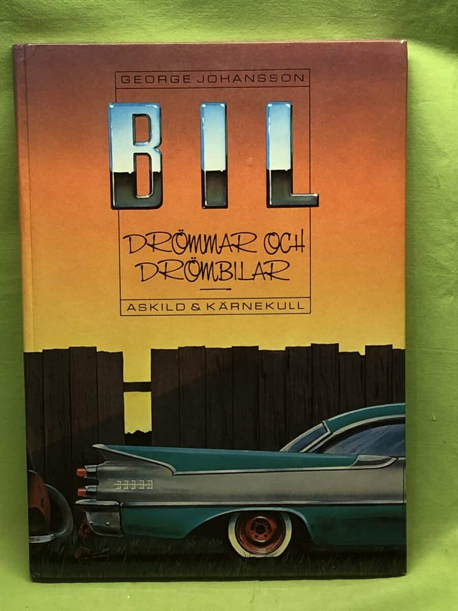 George Johansson : Bildrömmar och drömbilar