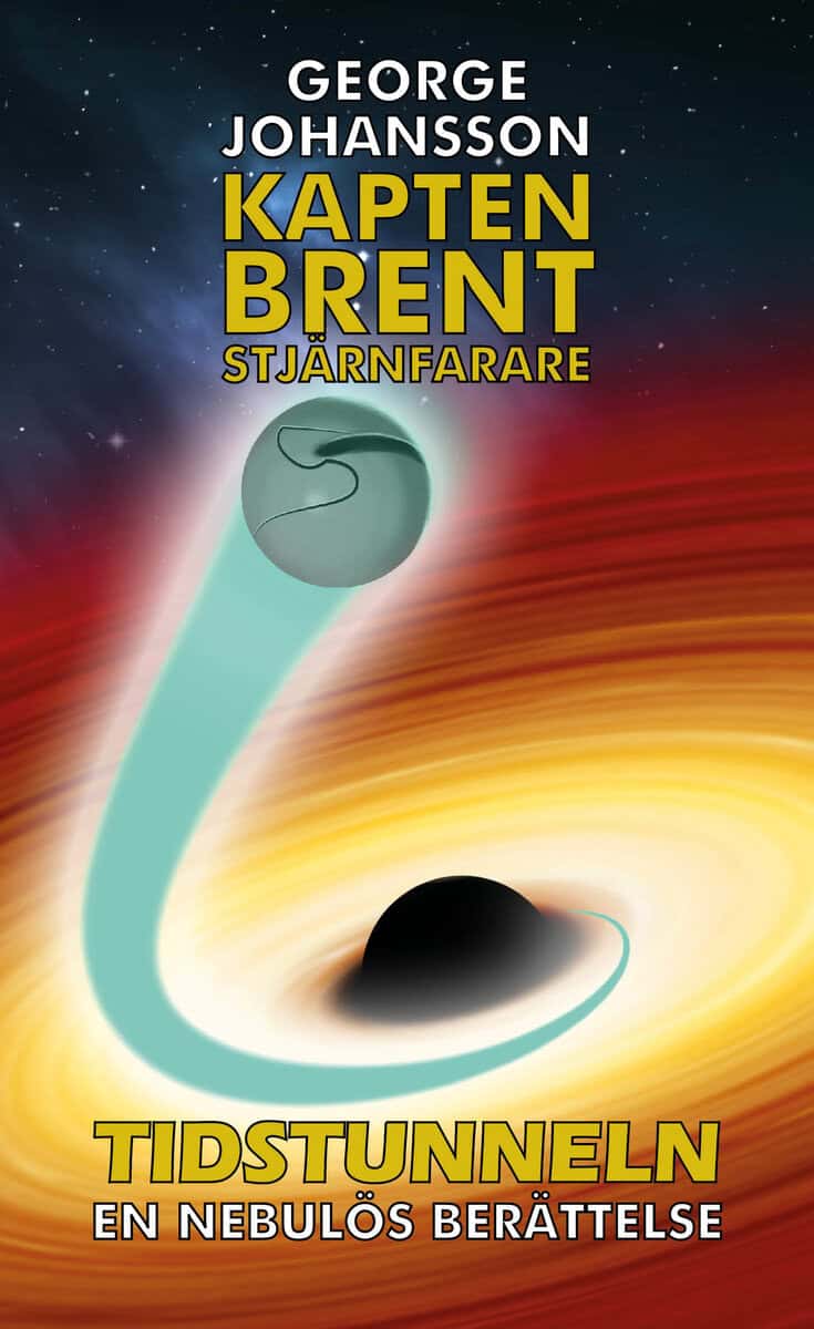 George Johansson : Tidstunneln : en nebulös berättelse