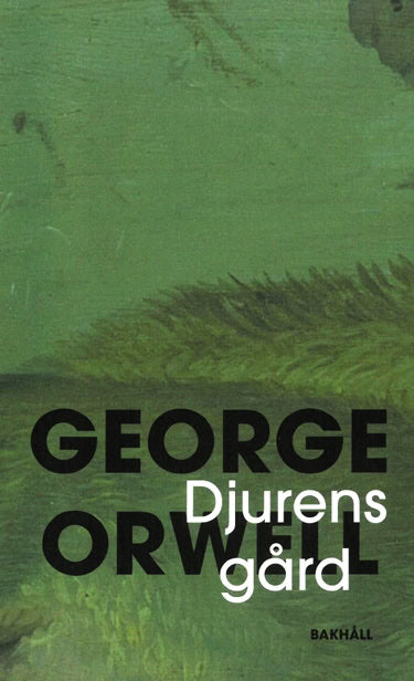 George Orwell : Djurens gård (Djurfarmen)