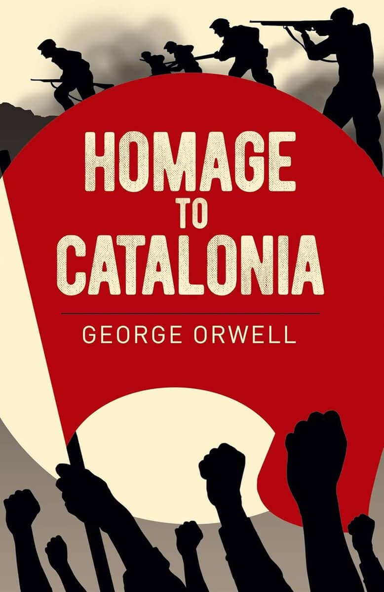 George Orwell : Homage to Catalonia