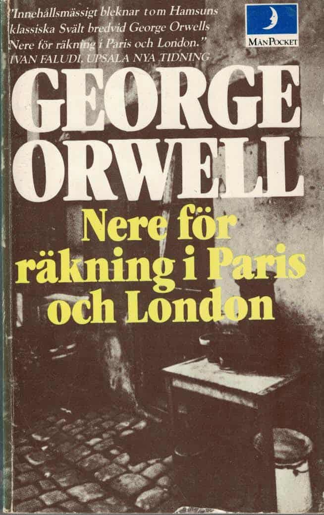 George Orwell : Nere för räkning i Paris och London