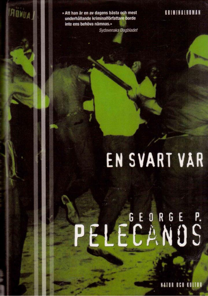 George P. Pelecanos : En svart vår