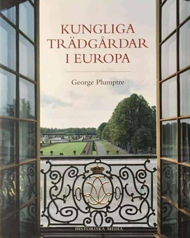 George Plumptre : Kungliga trädgårdar i Europa