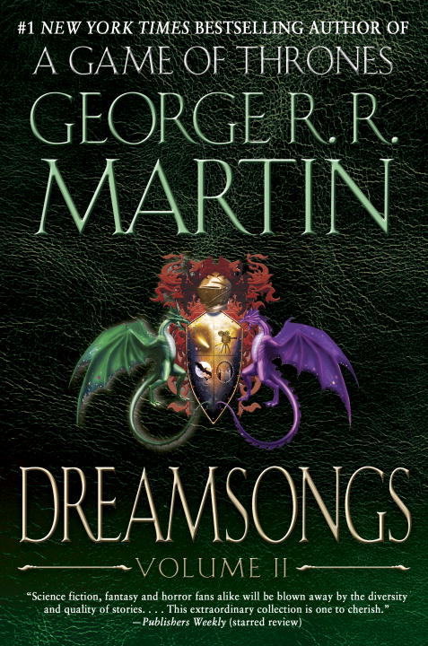 George R. R. Martin : Dreamsongs