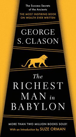 George S. Clason : The Richest Man in Babylon