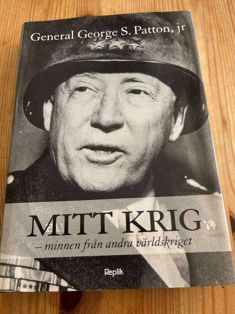 George S Patton : Mitt krig