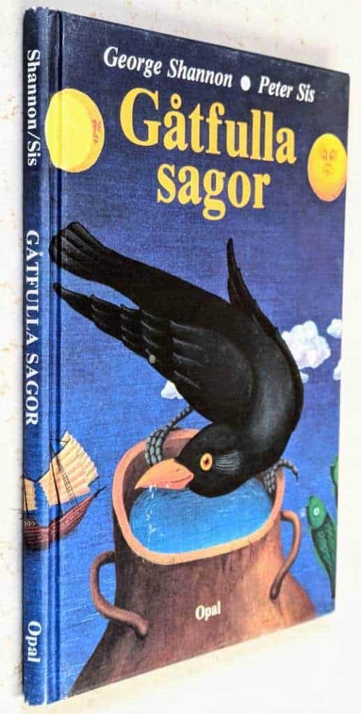 George Shannon ; Peter Sis : Gåtfulla sagor
