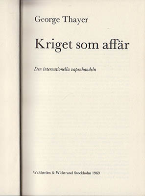 George Thayer : Kriget som affär