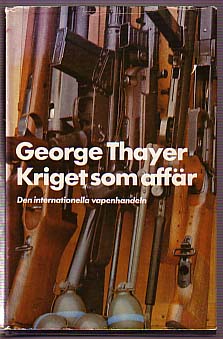 George Thayer : Kriget som affär