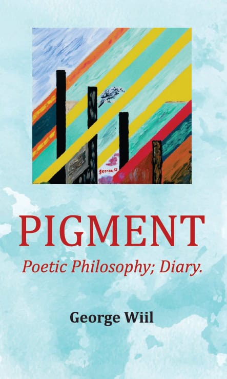 George Wiil : Pigment