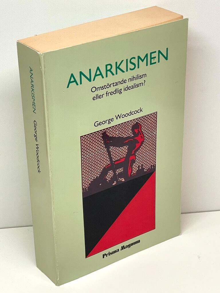 George Woodcock : Anarkismen