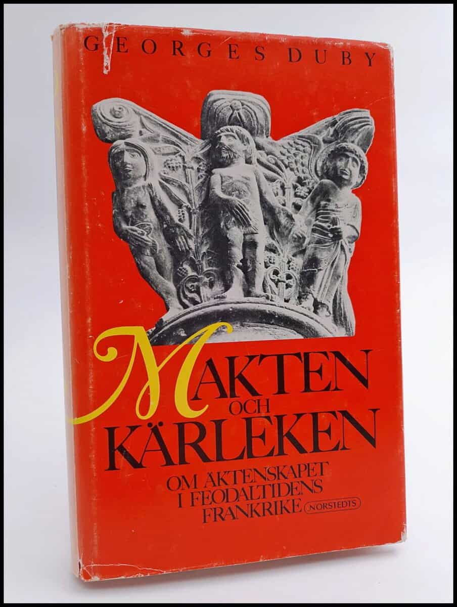 Georges Duby : Makten och kärleken